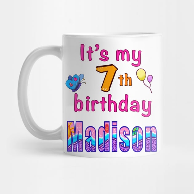 It’s my 7th birthday Madison kids girls custom name personalised birthday girl by Artonmytee